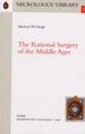 The rational surgery of the Middle Ages