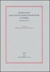 Repertorio delle traduzione umanistiche a stampa secoli XV-XVI