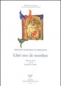 Libri tres de moribus. Ediz. italiana e latina