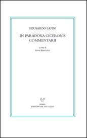 In Paradoxa Ciceronis commentarii. Testo latino a fronte