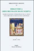 Bibliotheca Gregorii Magni. Manuscripta. Census of manuscripts of Gregory the great and his fortune (epitomes, anthologies, hagiographies, liturgy). 1.Aachen-Chur