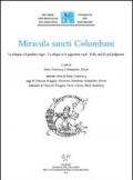 Miracula sancti Columbani. La reliquia e il giudizio regio-La relique et le jugement royal-Relic and Royal Judgment. Ediz. multilingue