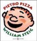 Pietro Pizza. Ediz. illustrata