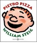 Pietro Pizza. Ediz. illustrata