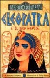 Cleopatra e il suo aspide
