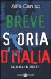 Breve storia d'Italia. Dal 2000 a. C. al 2000 d. C.