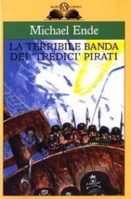 La terribile banda dei «tredici» pirati