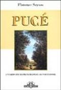 Pucé. Un libro per bambini piccoli e grandi filosofi