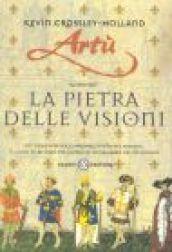 Artù. La pietra delle visioni