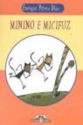 Minino e Micifuz