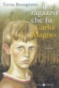 Il ragazzo che fu Carlo Magno