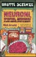 Neuroni, ipofisi, meningi e altri cervellotici elementi