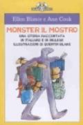 Monster il mostro. Una storia raccontata in italiano e inglese
