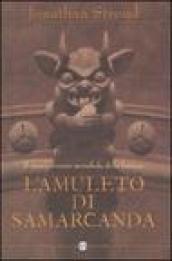 L'amuleto di Samarcanda. Trilogia di Bartimeus. 1.