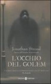 L'occhio del Golem. Trilogia di Bartimeus. 2.