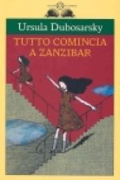 Tutto comincia a Zanzibar