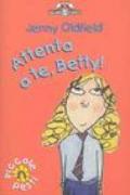 Attenta a te, Betty