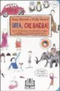 Uffa, che barba! Più di 100 giochi per non annoiarsi in viaggio, in spiaggia, a casa (anche quando piove)