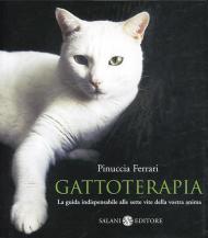 Gattoterapia. La guida indispensabile alle sette vite della vostra anima