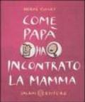 Come papà ha incontrato la mamma