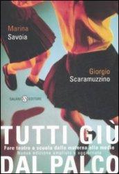 Tutti giù dal palco. Fare teatro a scuola dalle materne alle medie