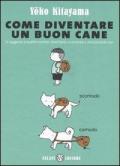 Come diventare un buon cane