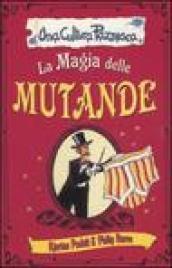 La magia delle mutande