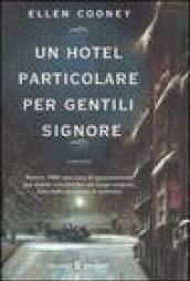 Un hotel particolare per gentili signore