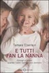 E tutti fan la nanna. Consigli e rimedi quando i vostri bambini non dormono