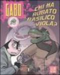 Chi ha rubato il basilisco viola? Gabo. 2.