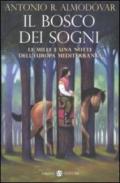 Il bosco dei sogni. Le mille e una notte dell'Europa mediterranea