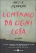 Lontano da ogni cosa