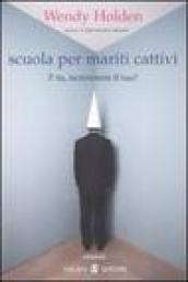 Scuola per mariti cattivi