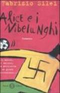 Alice e i nibelunghi