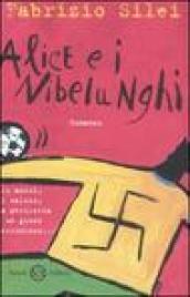 Alice e i nibelunghi