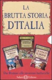 LA BRUTTA STORIA D'ITALIA - COFANETTO 3 VOLUMI