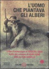 L'uomo che piantava gli alberi e altri racconti. Con DVD