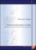 I sistemi locali turistici in Italia. Identificazione, misurazione ed analisi delle fonti di competitività