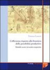 L'efficienza rispetto alla frontiera delle possibilità produttive. Modelli teorici e analisi empiriche