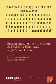 Raccomandazioni per lo sviluppo dell'editoria elettronica negli atenei italiani