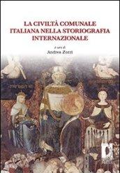 La civiltà comunale italiana nella storiografia internazionale