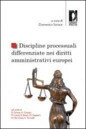 Discipline processuali differenziate nei diritti amministrativi europei