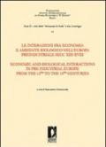 Le interazioni fra economia e ambiente biologico nell'Europa preindustriale secc. XIII-XVIII. Ediz. italiana e inglese