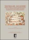 Vico Wallari. San Genesio. Ricerca storica e indagini archeologiche su una comunità del medio Valdarno inferiore fra alto e pieno Medioevo