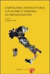 Capitalismo distrettuale, localismi d'impresa, globalizzazione