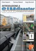 Introduzione a SIMdisaster. Il simulatore di maxiemergenze