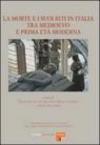 La morte e i suoi riti in Italia tra Medioevo e prima Età moderna