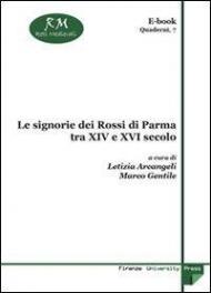 Le signorie dei Rossi di Parma tra XIV e XVI secolo