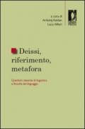 Deissi, riferimento, metafora. Questioni classiche di linguistica e filosofia del linguaggio