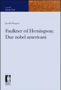 Faulkner ed Hemingway. Due nobel americani